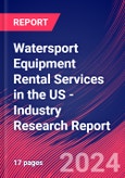 Watersport Equipment Rental Services in the US - Industry Research Report- Product Image