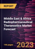 Middle East & Africa Radiopharmaceutical Theranostics Market Forecast to 2028 - Regional Analysis - by Product Type, Radioisotope; Source, Application; Indication, and End User- Product Image