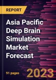 Asia Pacific Deep Brain Simulation Market Forecast to 2030 - Regional Analysis - by Product, Application, and End User- Product Image