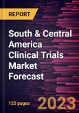 South & Central America Clinical Trials Market Forecast to 2028 - Regional Analysis - by Study Design, Phase, and Indication- Product Image