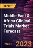 Middle East & Africa Clinical Trials Market Forecast to 2028 - Regional Analysis - by Study Design, Phase, and Indication- Product Image