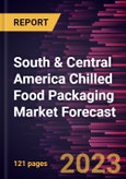 South & Central America Chilled Food Packaging Market Forecast to 2030 - Regional Analysis - by Material, Type, and Application- Product Image