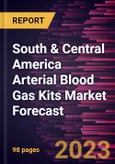 South & Central America Arterial Blood Gas Kits Market Forecast to 2030 - Regional Analysis - by Product, Type, Usage, Application, Needle Gauge, Syringe Volume, and End User- Product Image