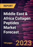 Middle East & Africa Collagen Peptides Market Forecast to 2030 - Regional Analysis - by Source, Form, and Application- Product Image