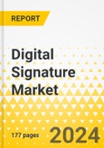 Digital Signature Market: A Global and Regional Analysis, 2023-2033- Product Image