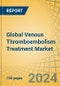 Global Venous Thromboembolism Treatment Market by Device (Thrombectomy, Inferior Vena Cava Filter [Retrievable, Permanent], Stockings, Compression Pump) Application (DVT, Pulmonary Embolism) End User (Hospital, Ambulatory Care Center) - Forecast to 2030 - Product Image