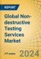 Global Non-destructive Testing (NDT) Services Market by Type (Inspection, Training, Others), Method (Radiographic, Ultrasonic, Others), Application (Flaw Detection, Others), End-use Industry (Oil & Gas, Manufacturing, Others) & Geography - Forecast to 2030 - Product Image