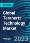 Global Terahertz Technology Market 2030 by Type, Application, and Region - Partner & Customer Ecosystem Competitive Index & Regional Footprints - Product Image