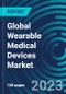 Global Wearable Medical Devices Market 2030 by Grade Type, Product Type, Wearable Type, Device Type, Application, Distribution Channel and Region - Partner & Customer Ecosystem Competitive Index & Regional Footprints - Product Thumbnail Image