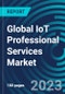 Global IoT Professional Services Market 2023 - 2030 by Organization Size, Deployment Type, Application, Service Type - Partner & Customer Ecosystem Competive Index & Regional Footprints - Product Thumbnail Image
