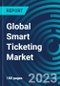 Global Smart Ticketing Market 2030 by Components, Product, System, Technology, Offering, Application, Organization size and Region - Partner & Customer Ecosystem Competitive Index & Regional Footprints - Product Image