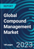 Global Compound Management Market 2030 by Outlook, Sample Type, Application, End-user & Region - Partner & Customer Ecosystem Competitive Index & Regional Footprints- Product Image