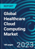 Global Healthcare Cloud Computing Market 2030 by Component, Products, Deployment Model, Service Model, End-user And Region - Partner & Customer Ecosystem Competitive Index & Regional Footprints- Product Image