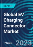 Global EV Charging Connector Market 2030 by Type, Charging Level, Current, Charging Speed Sales Channel & Region - Partner & Customer Ecosystem Competitive Index & Regional Footprints- Product Image