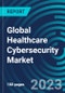 Global Healthcare Cybersecurity Market 2030 by Offering, Threat Type, Deployment Model, Security Type, End Use Industry and Region - Partner & Customer Ecosystem Competitive Index & Regional Footprints - Product Image