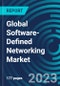 Global Software-Defined Networking Market 2030 by Component, SDN Type, End-user, Vertical & Region - Partner & Customer Ecosystem Competitive Index & Regional Footprints - Product Image