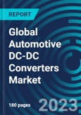 Global Automotive DC-DC Converters Market 2030 by Vehicle Type, Electric Vehicle Type, Form Factor, Output Power, Output Voltage, Input Voltage, Product Type, Application & Region - Partner & Customer Ecosystem Competitive Index & Regional Footprints- Product Image
