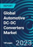 Global Automotive DC-DC Converters Market 2030 by Vehicle Type, Electric Vehicle Type, Form Factor, Output Power, Output Voltage, Input Voltage, Product Type, Application & Region - Partner & Customer Ecosystem Competitive Index & Regional Footprints- Product Image