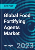 Global Food Fortifying Agents Market 2030 by Process, Type, Application and Region - Partner & Customer Ecosystem Competitive Index & Regional Footprints- Product Image