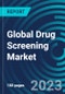 Global Drug Screening Market 2030 by Product, Sample, End-user Industry & Region - Partner & Customer Ecosystem Competitive Index & Regional Footprints - Product Image