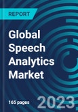 Global Speech Analytics Market 2030 by Component, Business Function, Organization Size, Deployment Model, Application, End-user Industry & Region - Partner & Customer Ecosystem Competitive Index & Regional Footprints- Product Image