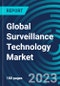Global Surveillance Technology Market 2030 by Component, Technology, Enterprise Size, Application, End-user and Region - Partner & Customer Ecosystem Competitive Index & Regional Footprints - Product Thumbnail Image