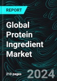 Global Protein Ingredient Market, Size, Forecast 2024-2030, Industry Trends, Share, Growth, Insight, Impact of Inflation, Company Analysis- Product Image