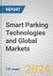 Smart Parking Technologies and Global Markets - Product Thumbnail Image