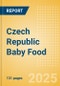 Czech Republic Baby Food - Market Assessment and Forecasts to 2028 - Product Thumbnail Image