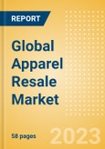 Global Apparel Resale Market and Forecasts to 2027- Product Image