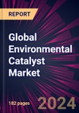 Global Environmental Catalyst Market 2024-2028- Product Image