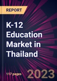 K-12 Education Market in Thailand 2024-2028- Product Image