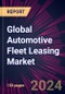 Global Automotive Fleet Leasing Market 2024-2028 - Product Thumbnail Image