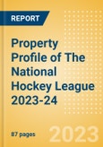 Property Profile of The National Hockey League (NHL) 2023-24- Product Image