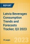 Latvia Beverages Consumption Trends and Forecasts Tracker, Q3 2023 (Dairy and Soy Drinks, Alcoholic Drinks, Soft Drinks and Hot Drinks) - Product Image
