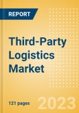 Third-Party Logistics (3PL) Market Size, Share, Trends, Analysis, and Forecasts by End-Use Type, By Mode of Transportation Type, and By Region Forecast, 2023-2027- Product Image