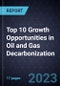 Top 10 Growth Opportunities in Oil and Gas Decarbonization, 2024 - Product Thumbnail Image