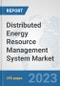Distributed Energy Resource Management System Market: Global Industry Analysis, Trends, Market Size, and Forecasts up to 2030 - Product Image
