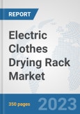 Electric Clothes Drying Rack Market: Global Industry Analysis, Trends, Market Size, and Forecasts up to 2030- Product Image