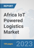 Africa IoT Powered Logistics Market : Prospects, Trends Analysis, Market Size and Forecasts up to 2030- Product Image