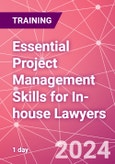 Essential Project Management Skills for In-house Lawyers Training Course (ONLINE EVENT: July 3, 2024)- Product Image