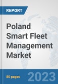 Poland Smart Fleet Management Market: Prospects, Trends Analysis, Market Size and Forecasts up to 2030- Product Image