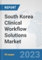 South Korea Clinical Workflow Solutions Market: Prospects, Trends Analysis, Market Size and Forecasts up to 2030 - Product Thumbnail Image