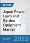 Japan Power Lawn and Garden Equipment Market: Prospects, Trends Analysis, Market Size and Forecasts up to 2030 - Product Image