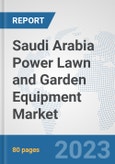 Saudi Arabia Power Lawn and Garden Equipment Market: Prospects, Trends Analysis, Market Size and Forecasts up to 2030- Product Image