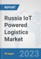 Russia IoT Powered Logistics Market : Prospects, Trends Analysis, Market Size and Forecasts up to 2030 - Product Thumbnail Image