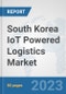 South Korea IoT Powered Logistics Market : Prospects, Trends Analysis, Market Size and Forecasts up to 2030 - Product Image