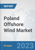 Poland Offshore Wind Market: Prospects, Trends Analysis, Market Size and Forecasts up to 2030- Product Image