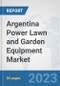 Argentina Power Lawn and Garden Equipment Market: Prospects, Trends Analysis, Market Size and Forecasts up to 2030 - Product Thumbnail Image