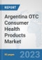 Argentina OTC Consumer Health Products Market: Prospects, Trends Analysis, Market Size and Forecasts up to 2030 - Product Thumbnail Image